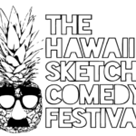 Hawaii Sketch Comedy Festival | Bizgenics Foundation