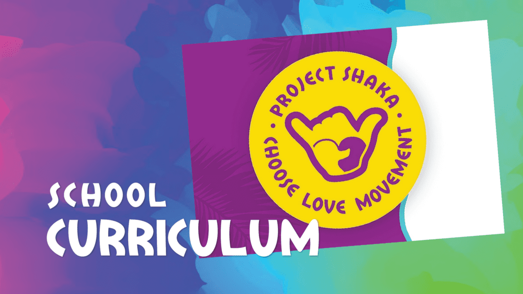 Shaka / Choose Love Movement Curriculum
