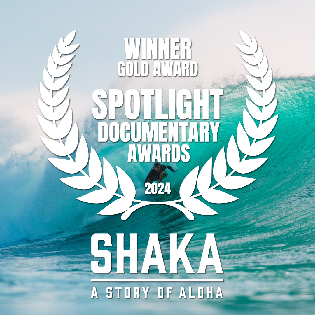 Spotlight Documentary Award Gold Laurels for "Shaka, A Story of Aloha"